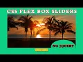 How To Create Flex Box Slider Using Just HTML CSS And JS Creative Slider Effects JavaScript