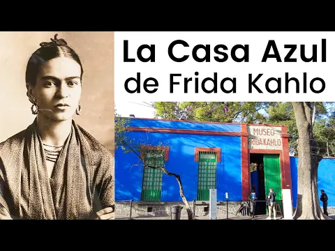 Download MP3 Museo FRIDA KAHLO: La Casa Azul