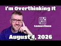 I m Overthinking It - Connections