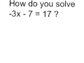 Solve - 3x