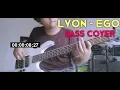 Download Lagu LYON - Ego (Bass Cover)