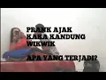 PRANK AJAK KAKA KANDUNG WIK WIK | TERNYATA MAU