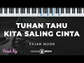 Download Lagu Tuhan Tahu Kita Saling Cinta - Fajar Noor | KARAOKE PIANO - FEMALE KEY