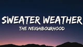 The Neighbourhood Sweater Weather Lyrics  The Neighbourhood Sweater Weather Lyrics