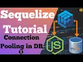 Connection Pooling in Sequelize Connection Pooling in Database Sequelize Tutorial in Hindi
