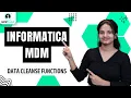 Cleanse Functions in Informatica MDM Data Cleaning Strategies in Informatica MDM Upptalk