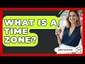 What Is A Time Zone - Admin Career Guide