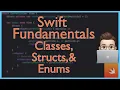 Classes Structs Enums Swift Fundamentals Xcode Tutorial