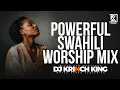 Download Lagu BEST SWAHILI WORSHIP MIX OF ALL TIME | 4+ HOURS OF NONSTOP WORSHIP GOSPEL MIX | DJ KRINCH KING