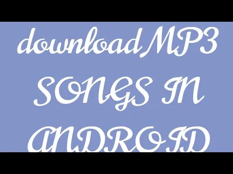 Download MP3 HOW TO DOWNLOAD MP3 SONGS IN ANDROID DEVICE#tubidy io