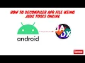 HOW TO DECOMPILER APK FILE USING JADX TOOLS ONLINE