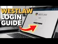 How to Login to Westlaw - Legal Research Account Access