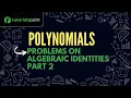 Class 9 Polynomials Problems on Algebraic Identities Part 2 Tutorialspoint