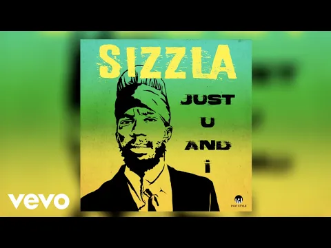 Download MP3 Sizzla - Just You and I (Official Audio)