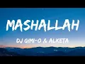 Download Lagu Dj Gimi-o × Alketa Mashallah (Lyrics)