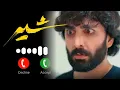 Lagu Sher OST Ringtone | Best instrumental Ringtone | Arif Lohar | Danish Taimoor,Sara khan