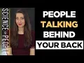 Do You Ever Feel Like People Are Talking About You Behind Your Back
