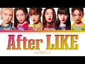 Download Lagu IVE After LIKE Lyrics (아이브 After LIKE 가사) [Color Coded Lyrics/Han/Rom/Eng]