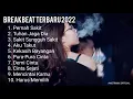 Download Lagu DJ BEAKBEAT MIXTAPE FULL BASS TERBARU 2022 | SPESIAL MALAM MINGGU LAGU GALAU