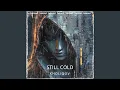 Download Lagu Still Cold