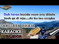 Download Lagu SANGSARA DIHAJA (KARAOKE BAJIDOR) Genjlong music