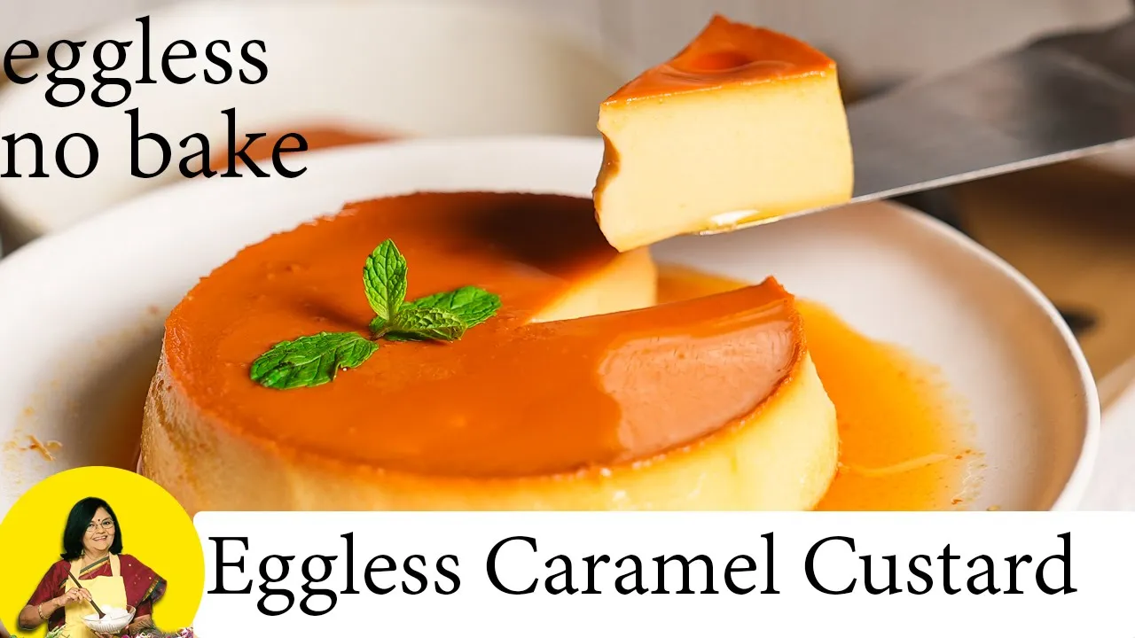 Eggless Caramel Custard Pudding   Eggless Pudding Recipe   Eggless & Without Oven   Caramel Custard