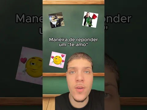 Maneiras de responder um “TE AMO” 😱