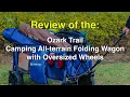 Ozark Trail - Camping All terrain Folding Wagon Review