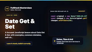 Date Get Set Explained FullStack Masterclass JavaScript Course