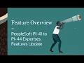 PeopleSoft PI 41 to PI 44 Expenses Features Update