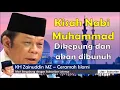 Download Lagu Ceramah KH Zainudin MZ  Kisah nabi muhammad di kepung dan akan dibunuh