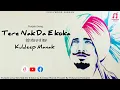 Download Lagu Tere Nak Da E Koka | Kuldeep Manak | old Punjabi Song | Pollywood Sangam | Kaliyan Manak diyan |