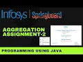 Aggregation Assignment - 2 Programming Using Java Infosys Springboard