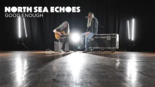 North Sea Echoes - Good Enough (Official Video)