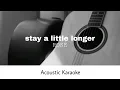 Download Lagu ROSÉ - stay a little longer (Acoustic Karaoke)