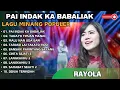 Lagu RAYOLA - PAI INDAK KA  BABALIAK - TADAYO TIPUAN MAJO || LAGU POP MINANG TERPOPULER 2024