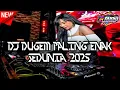 Download Lagu DJ DUGEM PALING ENAK SEDUNIA !!! JUNGLE DUTCH BASS BETON TERBARU 2025