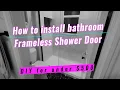 Frameless Shower Door Full Installation - Allen Roth