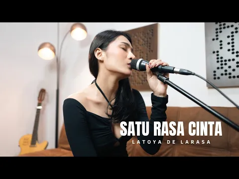 Download MP3 SATU RASA CINTA - ARIEF ( COVER BY LATOYA DE LARASA )