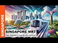 How to travel in singapore metro Complete Singapore MRT Guide Tips Routes Top Places to Visit