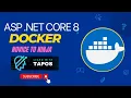Step-by-step Guide To Dockerizing Asp net Core 8 Applications - Part 01