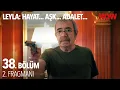 Download Lagu Leyla: Hayat… Aşk… Adalet... 38. Bölüm 2. Fragmanı