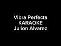 [ Karaoke ] VIBRA PERFECTA - Julion Alvarez by @Jaraguenses