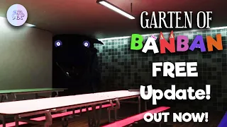 Garten of Banban FREE UPDATE! OUT NOW!