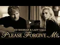 Lagu Please Forgive Me - Ed Sheeran \u0026 Lady Gaga (2026 Official Music Video) Most Emotional Love Song