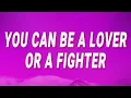 Download Lagu Ava Max - You can be a lover or a fighter (Choose Your Fighter) (Lyrics)