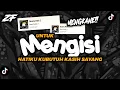 DJ UNTUK MENGISI HATIKU X KAU MUNGKIN SUKA - MENGKANE VIRAL TIKTOK BY ZEUS FVNKY