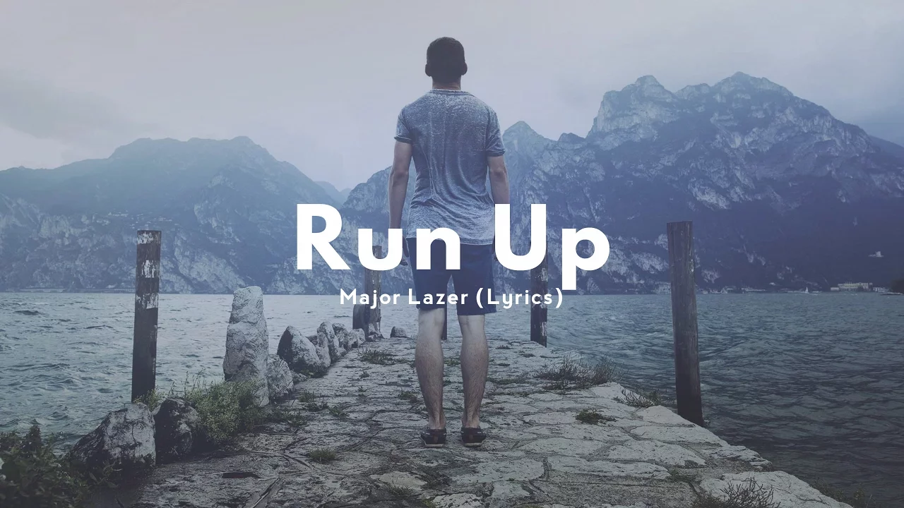 Major Lazer - Run Up (Lyrics)