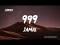Jamal - 999 (Lyrics)