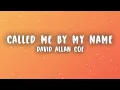 David Allan Coe - You Never Even Called Me By My Name (Lyrics)